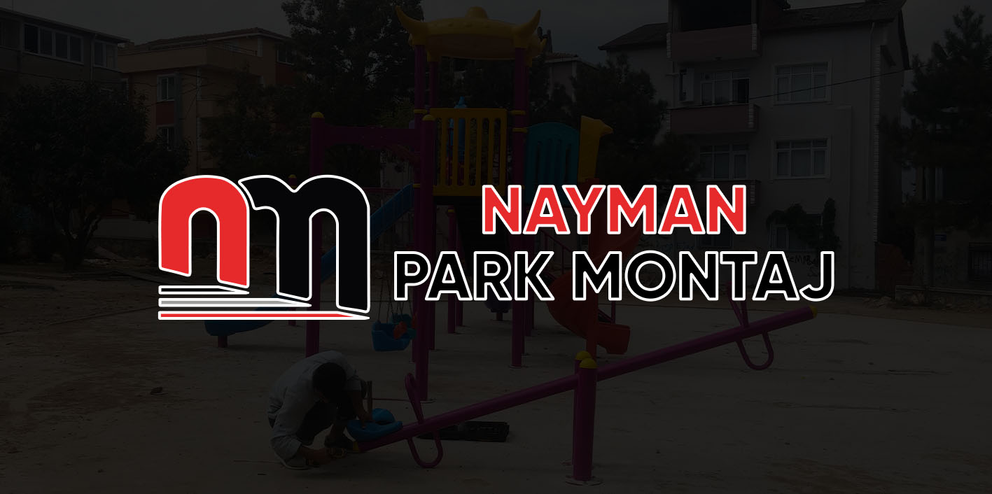 Nayman Park Montaj